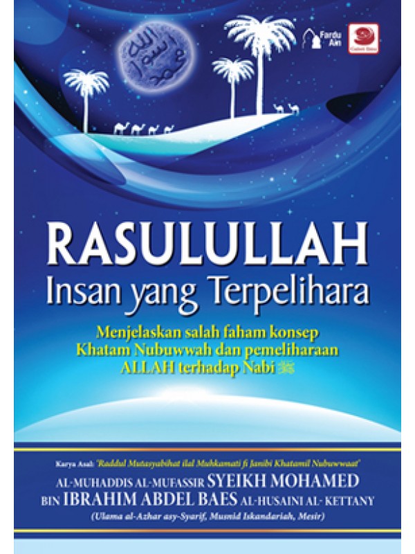 RASULULLAH Insan yang Terpelihara