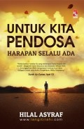 Untuk Kita  Pendosa : Harapan Selalu Ada