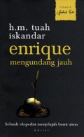 ENRIQUE MENGUNDANG JAUH